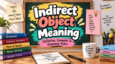 Indirect Object Meaning Definition, Examples & Grammar Rules