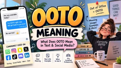 OOTO Meaning What Does OOTO Mean in Text & Social Media